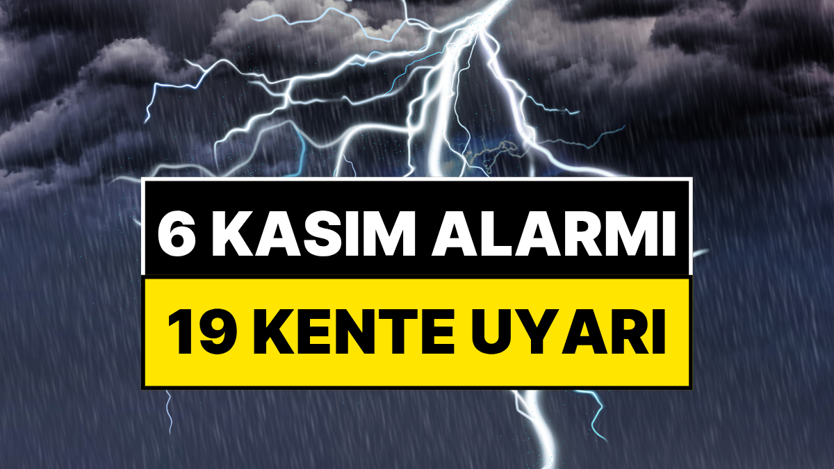 meteorolojiden 6 kasim alarmi 19 kente gok gurultulu saganak yagis uyarisi FFgfL7Mf.jpg